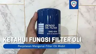 KETAHUILAH FUNGSI FILTER OLI MOBIL ANDA!!!