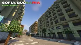 Sofia, Bulgaria, Rebuilt in MINECRAFT (BTE Balkans Event)