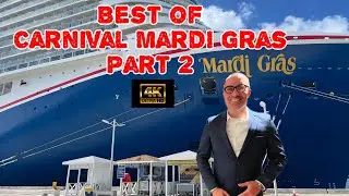 BEST OF CARNIVAL MARDI GRAS PART 2-Dining-Shows-Sea Day-4K
