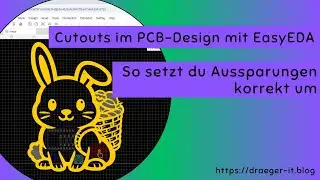 Cutouts im PCB-Design mit EasyEDA: So setzt du Aussparungen korrekt um