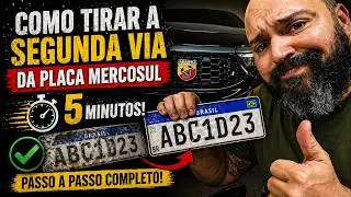 Como Tirar a Segunda Via da Placa Mercosul em 5 Minutos! Passo a Passo Completo!