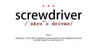 How to pronounce screwdriver - Vocab Today