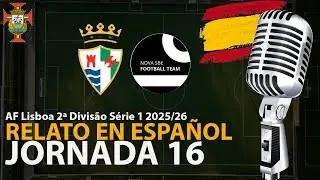 GDS CASCAIS vs NOVA SBE | LA LIGA | JORNADA 16 | RELATO EN ESPA&Ntilde;OL