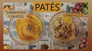 🥕2 PATÉS  VEGANOS CASEROS [🎉 Snacks, Aperitivos, Dips...]