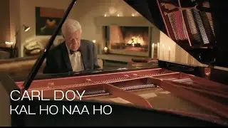 Carl Doy - Kal Ho Naa Ho | Piano Version