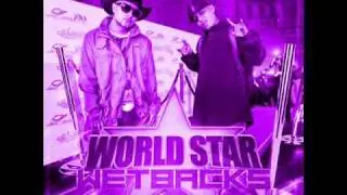 LUCKY & CHINGO BLING - WORLD STAR WETBACKS NOV 17th (Screwed Version)
