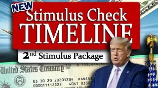 Stimulus Check TimeLine Update. Second Stimulus Package Update. When will checks come?