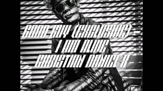 GOOD GUY EXCLUSIVE - I AM ALIVE - CHRISTIAN DANIEL X