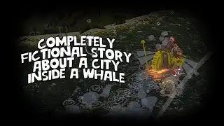 Completely Fictional Story About a City Inside a Whale - Demo Trailer