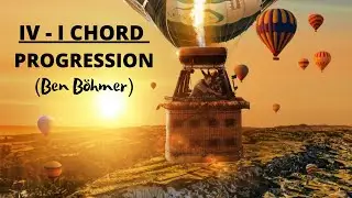 Talking about Ben B&ouml;hmer IV-I Chord Progression (writing like Ben B&ouml;hmer #tutorial #songwriting)