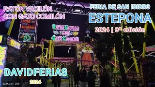 Ratón Vacilón Con Gato Comilón - Feria de San Isidro Estepona 2024 |🎡| DavidFerias |🎡|