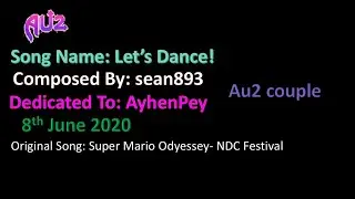 Au2 Mobile EN: Let's Dance (Couple Song to AyhenPey)