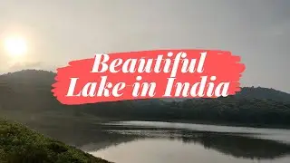 Beautiful Lakes in India | Mesmerizing Lake inside Dense Forest in India