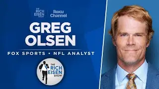 FOX Sports’ Greg Olsen Talks Chiefs, Tight End U, Tom Brady & More with Rich Eisen | Full Interview