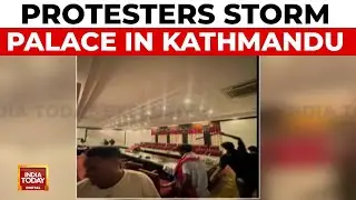 Kathmandu Chaos: Protesters Storm Palace, Loot Buildings; Indians Stranded At Airport | India Today