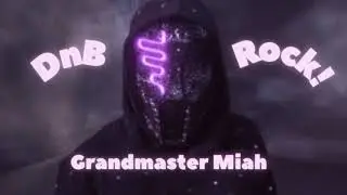 Grandmaster Miah ♫ Funk! ♫ Drum and Bass ♫ Rock! ♫ Music Mix