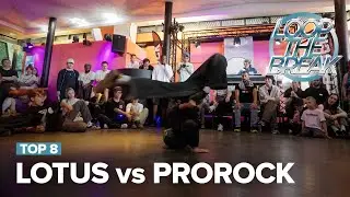 Lotus vs Prorock [BBOY TOP 8] / Loop the Break 2024