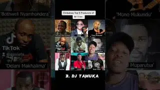 Top 5 Producers in Zimbabwe of All Time