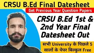CRSU B.Ed Date Sheet 2024, CRSU B.Ed 1st year exam date 2024, CRSU B.Ed exams 2024, B.Ed datesheet