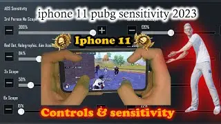 iphone 11 pubg sensitivity 2023 🔥| iphone 11 sensitivity & controls✅ |
