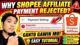 HOW TO FAST APPROVED YOUR PAYMENT IN SHOPEE AFFILIATE | AVOID REJECTED PAYMENT APPLICATION 2025