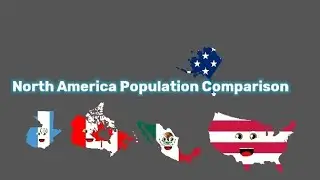 North America Population Comparison / Comparison Song