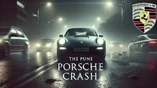 THE PUNE PORSCHE CRASH .