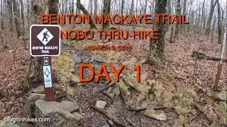 Benton MacKaye Trail NOBO Thru-Hike 2019 Day 1 (Springer Mt to Toccoa Suspension Bridge )