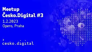 Meetup Česko.Digital #3 | Aftermovie