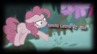 [MLP] Pinkie Pie - You Call That A Pop! - Sparta Lethal V2 Remix