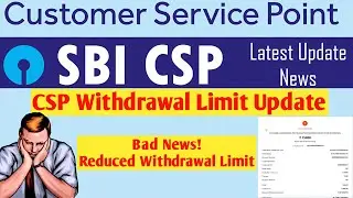 SBI CSP Update Withdrawal Limit 2025 | SBI CSP New Update 2025 | #sbicsp #sbicspnewupdate