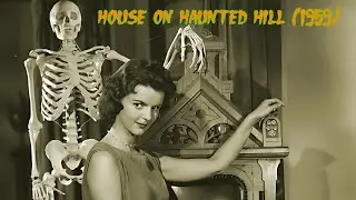 House on Haunted Hill (1959): Vincent Price vs. The World&rsquo;s Most Chaotic Sleepover