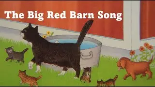The Big Red Barn Song