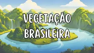 Vegeta&ccedil;&atilde;o Brasileira🌱 |Geografia 6&ordm; Ano| 3&ordm; Bimestre #Geografia #Educa&ccedil;&atilde;o #CanalVespeR