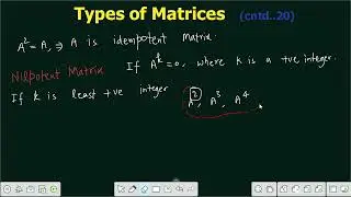Lecture 3 | Idempotent, Nilpotent, Periodic, Involuntary Matrices | Definitions