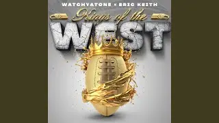Kings Of The West (feat. Eric Keith)