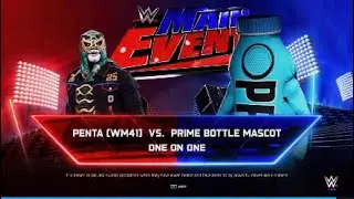WWE Main Event| Penta vs Prime Bottle Mascot WWE2K25