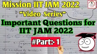 Important Questions for IIT JAM Mathematics || video series || Part 1 ||  Mission IIT JAM 2022 🔥