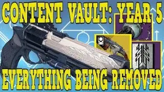 DESTINY 2 | YEAR 5 DESTINY CONTENT VAULT - EVERYTHING THAT WILL BE REMOVED!!
