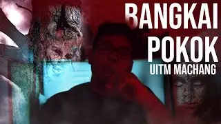 SIAPA TU DEKAT DEPAN? | BANGKAI POKOK | #storypuaka