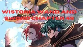 Wistoria Wand and Sword chapter 49 review. Traitor and red herring everywhere.