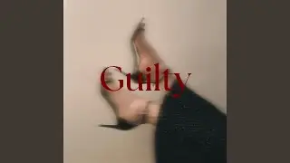 Guilty