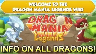 DML WIKI! Info On How to Get ANY Dragon in DML - Dragon Mania Legends [Wiki Table of Dragons]
