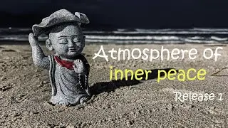 Relaxing music for meditation and yoga. Atmosphere of inner peace. Release 1.