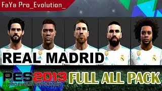 PES 2013 || NEW FACE &bull; 2018 &bull; Full All Pack || REAL MADRID || By - FaYa Pro_Evolution_