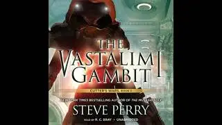 Vastalimi Gambit: Cutter&rsquo;s Wars - Steve Perry