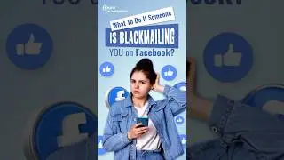 What To Do If Someone Is Blackmailing You On Facebook? #shorts #blackmail #sextortion #facebook