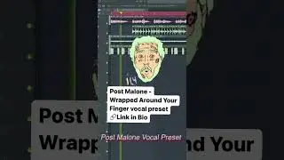 🔗🎤Post Malone Vocal Preset | FL STUDIO