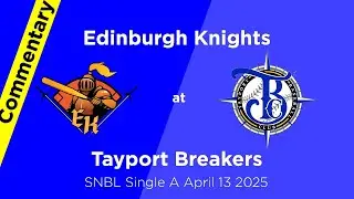 Knights @ Breakers April 13 2025 (Scottish National Baseball League A) Full Game