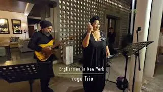 ENGLISHMAN IN NEW YORK, STING by IRAGA TRIO, JAZZY SOUL BAND WEDDING LIVE ENTERTAINMENT MUSIC 
